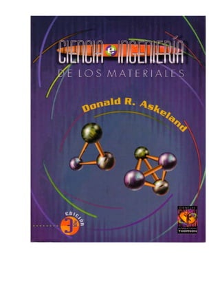 Libro ciencia e ingenieria_de_los_materiales_askeland