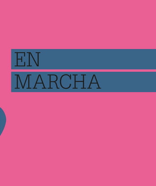 EN
MARCHA
 