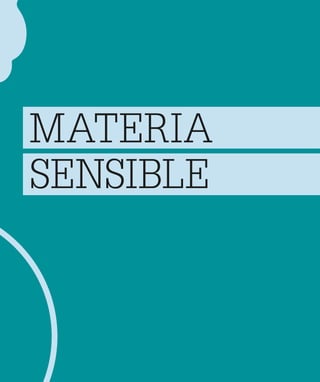 MATERIA
SENSIBLE
 