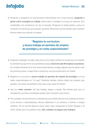 22
http://orientacion-laboral.infojobs.net/ruta-empleo@InfoJobsfacebook.com/infojobs# RutaDelEmpleo
Antolín Romero
⊲	 Preg...