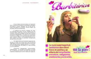 Contrapublicidad :: ConsumeHastaMorir   Contrapublicidad :: ConsumeHastaMorir




               En los meses previos al verano, la “operación
      bikini” triplica las anorexias. El bombardeo publicitario
      que exige un cuerpo “perfecto” es uno de los fac-
      tores que genera el problema: hemos creado una
      sociedad que se autodesprecia.

               El sistema de consumo necesita de nues-
      tra infelicidad para poder nutrirse, necesita que nos
      sintamos feas y feos para que así nos animemos a
      comprar productos de belleza, gordas para comprar
      productos adelgazantes. Y da igual que compremos
      “porque yo lo valgo”, o porque el anuncio esté hecho
      para “mujeres reales”, nunca alcanzaremos el mo-
      delo estético que dicta la publicidad, precisamente
      porque de eso se trata.

              Con este sistema la frustración está servida,
      porque no existe una crema que a los 50 años te
      haga tener la piel de la modelo que en el anuncio dice
      tener 50 pero que en realidad tiene 35, ni un produc-
      to que te haga perder dos tallas en un mes comiendo
      lo que te apetezca.

             Ansiolíticos, adelgazantes, tranquilizantes,
      anestesiantes... la “sociedad del bienestar” se basa
      en un sistema de consumo que lejos de solucionar
      nuestros problemas los nutre (o desnutre) cada día.


0                                                                                                               0
 