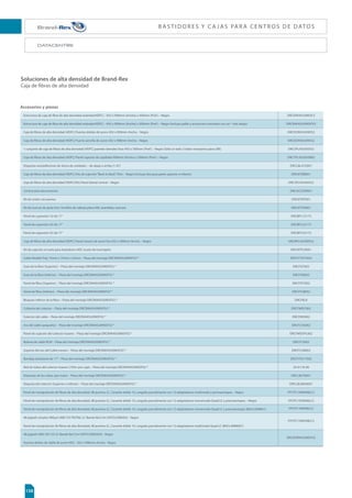 130
S I S T E M A S O P T I CO S
Fabricado conforme a:
ISO/IEC 11801 Amd 1 and 2
EN50173-1
ANSI TIA/EIA 568-C
DESCRIPCIÓN DEL PRODUCTO
El sistema Secure Lock incluye latiguillos seguros,
tapón para adaptadores, y la herramienta de
extracción.
El latiguillo LC seguro evita accesos no
autorizados al Puerto o cambios, ya que solo
puede ser desconectado utilizando una llave de
extracción, convirtiéndolo en el producto ideal
para crear una zona segura en CPDs o redes IT.
El latiguillo LC Duplex encaja en cualquier
adaptador LC Dúplex o Quad, así como en
interfaces activos.
El tapón para adaptadores bloquea puertos,
restringiendo el acceso y protegiendo frente al
polvo. Una vez insertado, el tapón solo puede
retirarse con la herramienta correcta.
La herramienta de extracción desbloquea y
extrae el conector o el tapón del Puerto. Existen
herramientas (llaves) de distintos colores, que
sólo liberan los conectores y tapones del mismo
color.
t
MTJTUFNBEFEFTCMPRVFPZFYUSBDDJØOPGSFDF
una total seguridad
tEFDVBEPQBSBQBOFMTEFBMUBEFOTJEBE
t
%JTF×BEPQBSBFODBKBSFOBEBQUBEPSFTTUBOEBSE
LC Dúplex y Quad LC, así como en interfaces
activos SFP LC
t
MEJTF×PEFMDPOFDUPS-$%ÞQMFYFTDPNQBUJCMF
con fibras Multimodo y Monomodo, en formato
de latiguillo o de pigtail.
t
-BIFSSBNJFOUBEFFYUSBDDJØO	MMBWF
FWJUB
cambios no autorizados
t
MDPMPSEFMPTDBQVDIPOFTEFMPTDPOFDUPSFT
ayudan a identificar el tipo de fibra y la
aplicación
RENDIMIENTO DEL PRODUCTO
Aplastamiento (N): 3.5 N/mm
Impact (Nm): 0.74 Nm
Torsión (vueltas / m): 10
Fuego: IEC 60332 and UL1666
Temperatura de
funcionamiento: -40°c to +70°c
Temperatura de
almacenamiento: -40°c to +70°c
Penetración de agua: -10°c to +70°c
Componentes ópticos de Brand-Rex
Sistema de Latiguillos Seguros LC
 
