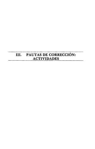 111. PAUTAS DE CORRECCIÓN: 

ACTIVIDADES 

 