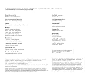 Este texto corresponde al Nivel de Transición 1 de Educación Parvularia y ha sido elaborado
conforme al Decreto Supremo N°481/2018, del Ministerio de Educación de Chile.
©2019 –SM Chile S.A. – Coyancura 2283 piso 2 – Providencia
ISBN: 978-956-363-749-6 / Depósito legal: 310623
Se terminó de imprimir esta edición de 201.367 ejemplares en el mes de septiembre del año 2020.
Impreso por A Impresores
Quedan rigurosamente prohibidas, sin la autorización escrita de los titulares del “Copyright”,
bajo las sanciones establecidas en las leyes, la reproducción total o parcial de esta obra por
cualquier medio o procedimiento, comprendidos la reprografía y el tratamiento informático, y la
distribución en ejemplares de ella mediante alquiler o préstamo público.
Dirección editorial
Arlette Sandoval Espinoza
Coordinación del área inicial
María José Martínez Cornejo
Edición
Camila de las Mercedes Tapia Albornoz
Autoría
Daniela Ayala Hernández
María José Báez Hernández
María José Espinoza Quiroz
Camila Martínez Merino
Valentina San Martín Madrid
Consultoría
Leontina Vilches Allende
Johanna Camacho González
Corrección de estilo y prueba
Patricio Varetto Cabré
Dirección de arte
Carmen Gloria Robles Sepúlveda
Coordinación de diseño
Gabriela de la Fuente Garfias
El Cuaderno de Actividades del Nivel de Transición 1 de Educación Parvularia es una creación del
Departamento de Estudios Pedagógicos de SM.
Diseño de portada
Estudio SM
Diseño y diagramación
Edith Parra Parra
Ilustraciones
Cecilia Vivanco
Diego Donoso Suazola
Iconografía
Vinka Guzmán Tacla
Fotografías
Shutterstock
Archivo editorial
Jefatura de producción
Andrea Carrasco Zavala
Gestión de derechos
Loreto Ríos Melo
En este texto se utilizaron las siguientes
familias tipográficas: Din Round Pro,
Malva, Tcl Grafito.
En este libro se utilizan de manera inclusiva términos como “los
niños”, “los padres”, “los hijos”, “los apoderados”, “profesores” y
otros que refieren a hombres y mujeres.
De acuerdo con la norma de la Real Academia Española, el uso
del masculino se basa en su condición de término genérico,
no marcado en la oposición masculino/femenino; por ello se
emplea el masculino para aludir conjuntamente a ambos sexos,
con independencia del número de individuos de cada sexo que
formen parte del conjunto. Este uso evita además la saturación
gráfica de otras fórmulas, que puede dificultar la comprensión
de lectura y limitar la fluidez de lo expresado.
U00_NT1_Cua_Lic_Imp_B 2 03-08-2020 16:53:48
 