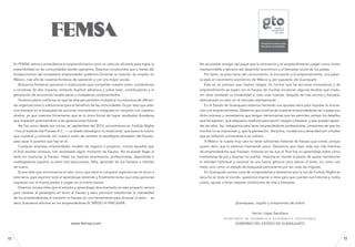 No es posible renegar del papel que la innovación y el emprendimiento juegan como motor
imprescindible y decisivo del desarrollo económico y el bienestar social de los países.
Por tanto, es justo hacer del conocimiento, la innovación y el emprendimiento, una palan-
ca para el crecimiento económico de México y, por supuesto, de Guanajuato.
Éste es un proceso que implica riesgos. Es normal que las acciones innovadoras y de
emprendimiento se topen con el fracaso de muchas iniciativas: algunas tendrán que madu-
rar; otras revelarán su inviabilidad y; solo unas cuantas, después de más errores y fracasos,
demostrarán su valor en el mercado exitosamente.
En el Estado de Guanajuato estamos haciendo una apuesta seria para impulsar la innova-
ción y el emprendimiento. Sabemos que muchos de nuestros emprendedores van a pasar por
dicho proceso y necesitamos que tengan herramientas que les permitan sortear los desafíos
que les esperan, que adquieran madurez para asumir riesgos y fracasos, y que puedan apren-
der de ellos. Así, trabajamos para tener emprendedores profesionales, consientes de que los
triunfos no se improvisan y, que la planeación, disciplina, constancia y tenacidad son virtudes
que se obtienen únicamente si se cultivan.
A México le cuesta muy caro no tener suficientes historias de fracaso que contar, porque
quiere decir que lo estamos intentando poco. Queremos que haya cada vez más historias
de emprendedores que fracasan, historias en las que al final hay un aprendizaje sobre cómo
mantenerse de pie y alcanzar los sueños. Historias en donde la pasión de querer transformar
la realidad individual y nacional es una fuerza genuina para valorar el éxito, no como una
meta, sino como un estado de búsqueda permanente por ser cada día mejores.
En Guanajuato somos cuna de conspiradores y deseamos que la voz de FuckUp Nigths se
escuche en todo el mundo, queremos inspirar a otros para que cuenten sus historias y, todos
juntos, ayudar a forjar mejores condiciones de vida y bienestar.
¡Guanajuato, orgullo y compromiso de todos!
Héctor López Santillana
s e c r e t a r i o d e d e s a r r o l l o e c o n ó m i c o s u s t e n t a b l e
Gobierno del Estado de Guanajuato
En FEMSA vemos y entendemos el emprendimiento como un vehículo eficiente para lograr la
sostenibilidad en las comunidades donde operamos. Estamos convencidos que a través del
fortalecimiento del ecosistema emprendedor podemos fomentar la creación de empleo en
México, más allá de nuestras fronteras de operación y con una mayor escala.
Buscamos fortalecer personas e instituciones que comparten nuestra visión, sumándonos
a iniciativas de alto impacto, evitando duplicar esfuerzos y sobre todo, contribuyendo a la
generación de economías locales sanas y ciudadanos comprometidos.
Tenemos plena confianza en que las alianzas permiten multiplicar los esfuerzos de diferen-
tes organizaciones e instituciones para el beneficio de las comunidades. Es por esto que esta-
mos siempre en la búsqueda de acciones innovadoras e integrales en conjunto con nuestros
aliados, ya que creemos firmemente que es la única forma de lograr resultados duraderos
que impacten positivamente a las generaciones futuras.
Así fue como desde sus inicios, en septiembre del 2012, encontramos en FuckUp Nights
– hoy el Instituto del Fracaso A.C. — un aliado estratégico no tradicional, que busca lo mismo
que nosotros y coincide con nuestra visión de cambiar el paradigma alrededor del fracaso,
para sacar lo positivo que hay en él.
Cualquier empresa, emprendedor, modelo de negocio o proyecto, incluso aquellos que
al final resultan exitosos, han atravesado algún momento de fracaso. No se puede llegar al
éxito sin involucrar al fracaso. Hasta los mejores empresarios, profesionistas, deportistas e
investigadores lograron su éxito tras equivocarse, fallar, aprender de sus fracasos e intentar
de nuevo.
Es por esto que encontramos el valor único que tiene el compartir experiencias en torno a
este tema, para exprimir todo el aprendizaje obtenido y finalmente evitar que otras personas
tropiecen con la misma piedra o caigan en el mismo bache.
Estamos convencidos que el estudio y aprendizaje documentado en este proyecto servirá
para cambiar el paradigma en torno al fracaso y esto, permitirá transformar la mentalidad
de los emprendedores al convertir el fracaso en una herramienta para alcanzar el éxito… es
decir, buscamos eliminar en los emprendedores EL MIEDO A FRACASAR.
www.femsa.com
1312
 