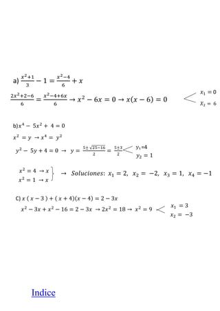 Indice
a)
b)
C)
0
=4
 
