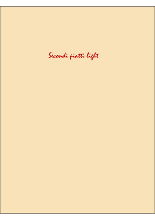 Secondi piatti light
 