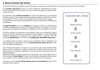 Aunque se suele generalizar, oponiendo la idea del modelo de bienestar europeo al de EEUU, podemos distinguir cuatro tipos diferentes en Europa.
Modelo nórdico (Dinamarca, Noruega, Islandia, Finlandia y Suecia)
La protección social es muy elevada, de acceso universal y se financia con impuestos generales. Armoniza ideas igualitaristas en el el reparto con polí-
ticas que buscan el crecimiento económico y el pleno empleo. Los servicios sociales son de alta calidad y los provee el estado, por lo que la participa-
ción del mercado y de la familia es comparativamente menor a los otros modelos.
Modelo continental (Alemania, Austria, Bélgica, Francia, Holanda y Luxemburgo)
Se basa en el principio contributivo, mediante el que empleados y empleadores cotizan obligatoriamente para crear fondos que cubran situaciones
eventuales de riesgo con el objetivo de mantener las rentas ocupacionales. También dispone de programas básicos de ayudas para los que no pueden
contribuir. El mercado y el estado proveen los servicios públicos. Es importante el papel de las ONGs.
Modelo anglosajón (Reino Unido e Irlanda)
Similar al de EEUU, se financia en su mayor parte por impuestos generales. Las ayudas sociales son de carácter básico o residual, ya que se asume
que el individuo es el que hará el esfuerzo mayor en mejorar su situación. El origen de la pobreza se explica mayoritariamente como una elección indi-
vidual, eludiendo la responsabilidad del conjunto de la sociedad. Se asume que los ciudadanos comprarán en el mercado la mayor parte de sus servi-
cios de bienestar.
Modelo mediterráneo (España, Grecia, Italia y Portugal)
Representa un modelo mixto del anglosajón y el continental, de manera que se conjuga el universalismo y la selectividad. Tienen un peso importante
las familias, que realizan tareas asignadas al sector público en otros sistemas: cuidado de hijos, ancianos…
España es un claro ejemplo de este modelo, tiene sistemas de salud, educación y pensiones de carácter universal, y un sistema de seguridad social
de carácter contributivo. La familia tiene un importante papel complementario a la prestación de servicios de bienestar del estado y empresas privadas.
Tipos de modelo de bienestar europeos
ANGLOSAJÓN CONTINENTAL NÓRDICO
FINANCIACION IMPUESTOS COTIZACIONES IMPUESTOS
SUBSIDIOS BAJOS ALTOS ALTOS
MERCADO
LABORAL
DESREGULACIÓN
ESTABLES/
PRECARIOS
ALTO EMPLEO
PÚBLICO
IDEOLOGÍA CIUDADANÍA CORPORATIVISMO IGUALITARISMO
EFICIENCIA ALTA BAJA ALTA
EQUIDAD BAJA ALTA ALTA
PROVISIÓN MIXTO MIXTO/ONGs PÚBLICO
MIXTO
BAJOS
MEDITERRÁNEO
ECONOMÍA SUMERGIDA
MIXTO
AUTONOMÍA VITAL
BAJA
BAJA
 
