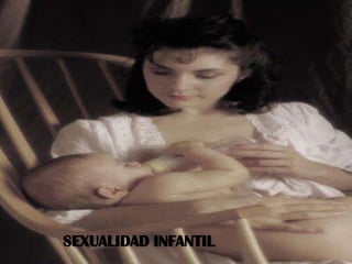 SEXUALIDAD INFANTIL 