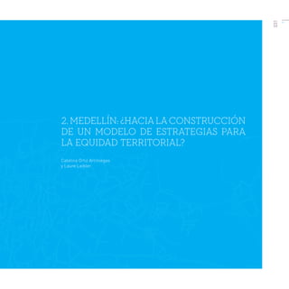 Equidad territorial en Medellín - la Empresa de Desarrollo Urbano EDU como motor de la transformación urbana