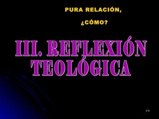 PURA RELACIÓN,
¿CÓMO?
214214
 