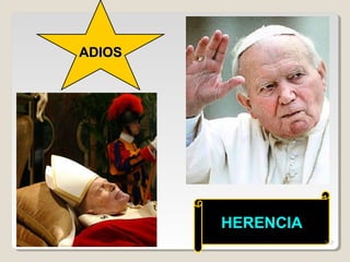 ADIOSADIOS
HERENCIAHERENCIA
247
 