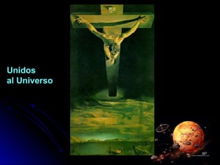 UnidosUnidos
al Universoal Universo
387387
 