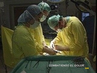 COMBATIENDO EL DOLORCOMBATIENDO EL DOLOR
548
 