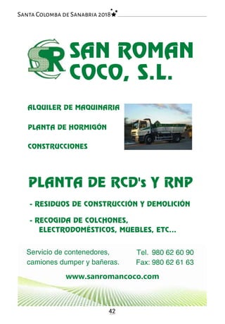 42
Santa Colomba de Sanabria 2018
Santa Colomba de Sanabria 2017
www.sanromancoco.com
 