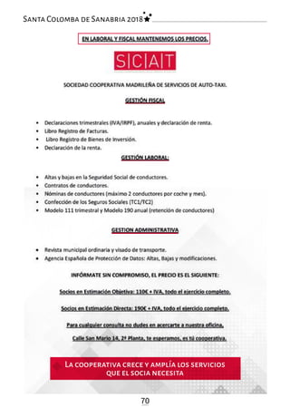 70
Santa Colomba de Sanabria 2018
La cooperativa crece y amplía los servicios
que el socia necesita
 