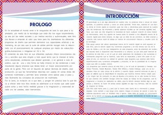 4 5
PROLOGO
En la actualidad el mundo anda a la vanguardia de todo lo que pasa a su
alrededor, por medio de la tecnología que cada día nos sigue sorprendiendo,
ya sea por las redes sociales o por medios escritos o audiovisuales, este libro
nos llevara a entender el valor que tiene para los diseñadores los diferentes
programas de diseño que permiten demostrar sus capacidades artísticas y de
marketing, es por eso que la suite de adobe permite recoger todo lo relacio-
nado con el posicionamiento de cualquier empresa por medio de videos,foto-
grafías,ilustraciones o imágenes en 2d o 3d.
El contenido de este libro en sus diferentes capítulos ofrece conocimientos cla-
ros y sencillos que esta dirigido a todo aquel lector que le interese el tema,
como estudiantes, profesores que deseen aprender, o en general a todo el
público, que de una u otra forma se halla inmerso en las tendencias o este
impulsando alguna empresa que desea tener un mayor posicionamiento por
parte de la gente. Pero con el requisito de aplicar técnicas de diseño, post
producción, ya que las herramientas descritas son usadas en varias áreas del
contenido multimedial y permiten tanto entender cómo aplicar paso a paso y
más fácilmente los conceptos de producción de multimedia.
Por lo tanto, la invitación es a que lean, y pongan en práctica todo lo que les
va a ofrecer este loco libro donde se adentraran a el mundo que cada quien
quiere soñar y será hecho realidad gracias a la imaginación y creatividad de
cada uno de ustedes, sean bienvenidos.
INTRODUCCIÓN
El aprendizaje va a ser algo elemental en nuestra vida, no podemos obrar o actuar sin antes
aprender, no podemos avanzar y crecer sin antes aprender. Ahora bien, estamos en una épo-
ca dónde el mundo digital va creciendo cada vez más y volviéndose parte esencial de nuestra
vida, las tendencias, las empresas y demás aspectos sociales se van tornando digitales esto
hace, que cada vez más tengamos la necesidad de hacer cualquier creación en estos medios
ya mencionados, sería muy egoísta de nuestra parte no enseñar a mis allegados acerca de la
creación digital para estos tiempos, es algo que ya debe de ser prioritario, se debe avanzar y
cosechar todo acerca sobre el trabajo en medios de comunicación masivos y visuales como en
la tecnología.
Este apoyo acerca del valioso aprendizaje acerca de la creación digital se verá expuesto en
este libro, para la edición digital hay numerosos programas y el más famoso son los de la
suite de Adobe y con los que trabajaremos en este programa, aviso de antemano por eviden-
tes razones tener a disposición esta herramienta a tu alcance, ya que será parte esencial de
la práctica de este libro y con el cual se verán plasmados los resultados a las numerosas e
interesantes preguntas que te haremos, cada tema se especializa y tiene más poder el uno
sobre el otro, sin disminuir su utilidad en general, cada programa que veremos está hecho
específicamente para numerosos entregables y productos, te dan la posibilidad de re imaginar
cosas que sólo tú puedes visionar.
Los programas que veremos acerca de este libro y con el cual se aprenderá a manejar, son
Adobe Premiere, Adobe Illustrator, Adobe After Effects y Adobe Indesign, cada uno se es-
pecializa mejor en cada campo de la edición y creación digital, veremos entonces el paso a
paso en talleres que se desarrollarán la respuesta que nosotros mismos hemos creado para
ti sin ningún tipo de confusión, la idea de llevarla a la práctica es no sólo recrear la forma
en que creamos sino también navegar sobre las mesas de trabajo de los programas, usar la
imaginación e iniciativa en realizarlos es válido, para la edición siempre tendrás algo en que
pensar y observar, la fusión de ambas piezas digitales es algo muy hermoso, sólo es cuestión
de imaginar sin límites.
Este libro está hecho para ti y para que tú mismo seas dueño de tu información y piezas
digitales, como también a que tenga como objetivo integrar el proceso de edición a todos los
sistemas educativos como un resultado más a ejercer, nadie debe de quedar sin conocimiento
acerca de la edición al momento de salir a brillar y a diseñar demostrando al mundo de qué
estás hecho.
 