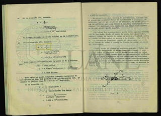a ) De la ecuación (5), tenemos:
T = X
340 m/ciclo
1.3x10s
m/seg
2.615 x 10- seg/ciclos
El tiempo de cada vibración (ciclo) es de 0.002615 seg.
b ) De la ecuación (7), tenemos:
V
f =
X
340 m/ciclo
1.3 x 105
m/seg
= 3.823 x 102
ciclos/seg
pero como la frecuencia nos la piden en Kc y sabemos
1 Kc = 1000 ciclos
1 Kc
f = 3.824x10 ciclos/seg x 1 0 3c ic los
= 0.3824 Kc/seg.
Este valor se puede comprobar tomando cualquiera de
De la ecuación (3):
X = j despejando f
f = 1 sustituyendo los datos
T
f
2.6l5x10_3
seg/ciclo
3.824 x 102
ciclos/seg.
1 .8 EFECTO DOPPLER.
Ai presenciar una carrera de automóviles, notamos que
el ruido que producen éstos al aproximarse a nosotros, es
diferente que el que producen al alejarse, lo mismo pasa —
con un vehículo que pasa frente a nosotros accionando su —
claxon. Al analizar esto realmente nos hemos dado cuenta
de lo que es el e¿ec.to doppfe*.
Con estas dos observaciones puede verse que la frecuen
cia de una onda, desde el punto de vista del observador, —
aumenta cuando la fuente de ondas se acerca y también aumen
ta cuando el observador se acerca a la fuente. Por otro la
do, la frecuencia disminuye cuando el observador se aleja
de la fuente de ondas o cuando la fuente de ondas se aleja
del observador.
Cuando suena el claxon un vehículo parado. Todos los
observadores escucharán el mismo tono del claxon. O sea, —
que las ondas se propagan con la misma velocidad en todas
las direcciones; pero cuando está en movimiento el vehículo,
éste se desplaza alejándose de las ondas que se desplazan
lacia atrás y se nota que las ondas están considerablemente
alarqadas mientras que las ondas del frente están acortadas
debido a la velocidad del vehículo tal y como lo muestra la
figura 8.
Fig. 8.
 