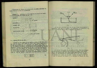 conociendo el índice de refracción se puede calcular la
velocidad de la luz en un material.
Ejemplo 3. Calcular la velocidad de la luz si el indi-
ce de refracción del hielo es de 1.31.
Datos:
Solución:
sabemos que,
despejando,
sustituyendo datos
i = 1.31
c = 3 x 108
m/seg
P =
v =
v =
c
V
c^
y
3 x 10 m/seg
1 .31
= 2.29 x 10® m/seg
3-6 REFRACCIÓN DE LA LUZ .
E-i ssñ s r
v e s iaual al índice de refracción y , esta es conoox
comola iTy d* Snítt ; expresada matemáticamente, tenemos:
y =
Sen 0
Sen <J>
(3)
Fiq. 5.
La luz que proviene del sol no nos llega directamente a
nosotros, sino que al llegar a la atmósfera, se refracta y en
tra a la Tierra tal y como lo muestra la figura 6.
Fig. 6.
Al entrar los rayos de un medio a otro, éste no siempre
se refractará y el ángulo de incidencia siempre será mayor
que el de refracción; por esta razón habrá ángulos en los —
cuales no sea posible la refracción de la luz, por ejemplo,
si tenemos un plano en la cual incide un rayo de luz tal
y como lo muestra la figura 7, si variamos el ángulo de inci
 