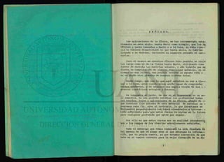 • * •. i -• .y
;
'i'-;-'-;': . % • . v ' ' . -
i,: -m. •. • • ^ - >> ' • ;
• m - ••-s-^y'•••' - MrraBÉiiií^ i-fSfgÉ
- f B l v; I P H I
• J H • - ® r . - é i % ,
fi S [Él!«?« ^ H r ^ ^ ^ ^ á « » ® ^
•Iv.tí-.í-
4Ü
. .. >w v-'i't!-.:-
rk v- - ~ ^ H ^ p i S g V, & . ;
- m m
- • •••
,, - - •. » . i-,-' . •"..
. ••• • : -v: . . • 'i fg
P R Ó L O G O .
Las aplicaciones de la física, se han incrementado nota-
blemente en este siglo; basta decir como ejemplo, que los sa
télites y naves lanzadas a Marte o a la Luna, si esta cien-"
cia no hubiera desarrollado lo que hasta ahora, no habrían
llegado a su destino, inclusive ni siquiera pensado en l a n —
zarlas.
Pero el avance en estudios físicos hizo posible un viaje
tan largo como el de la Tierra hasta Marte, utilizando como
fuente de energía las baterías solares, y aún todavía que me
diante la comprobación de algunas reacciones químicas, en un
tiempo no muy lejano, sea posible conocer si existe vida o
no en algún otro planeta de nuestro Sistema Solar.
Desde luego, que con lo que aquí estudies no vas a l i e —
gar a la Luna, pero cuando menos serás capaz de comprender
muchos fenómenos, y de adquirir una amplia visión de los - -
avances científicos actuales y futuros.
Es innegable el hecho, de que en el transcurso de un so-
lo semestre, no sea posible estudiar con profundidad todas
las teorías, leyes y aplicaciones de la física, además de —
que nosotros (los autores de este material de estudio) no -
buscamos este fin, sino al contrario, lo que intentamos es
únicamente proporcionarte las bases elementales e informa- -
ción suficiente para que estos cursos te sirvan en lo futuro
para cualquier profesión que optes por seguir.
Por ello es que estos cursos son en realidad introduccio
nes a los campos de las ciencias anteriormente señaladas.
Todo el material que hemos elaborado ha sido diseñado de
tal manera de que tú mismo seas el que obtengas la informa—
ción, por tu propia cuenta, ya que estamos convencido de que
este es el camino correcto para la mejor formación de un fu-
 