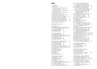 ÍNDICE
1. PRÓLOGO	 8
1.1 Introducción	 8
1.2 Acciones de posicionamiento a nivel
regional y nacional 	 8
1.3 Territorializ...