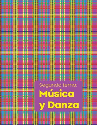 Patrimonio Histórico Cultural de El Salvador
21
Segundo tema:
Música
y Danza
 