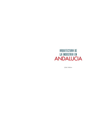 Andalucía arquitectura de la industria 