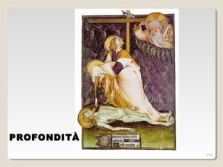 PROFONDITÀPROFONDITÀ
293
 