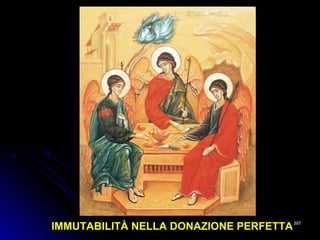 IMMUTABILITÀ NELLA DONAZIONE PERFETTAIMMUTABILITÀ NELLA DONAZIONE PERFETTA397397
 