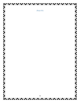 15
Arco Iris
 