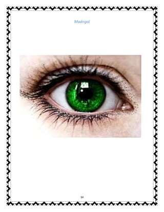 34
Madrigal
 