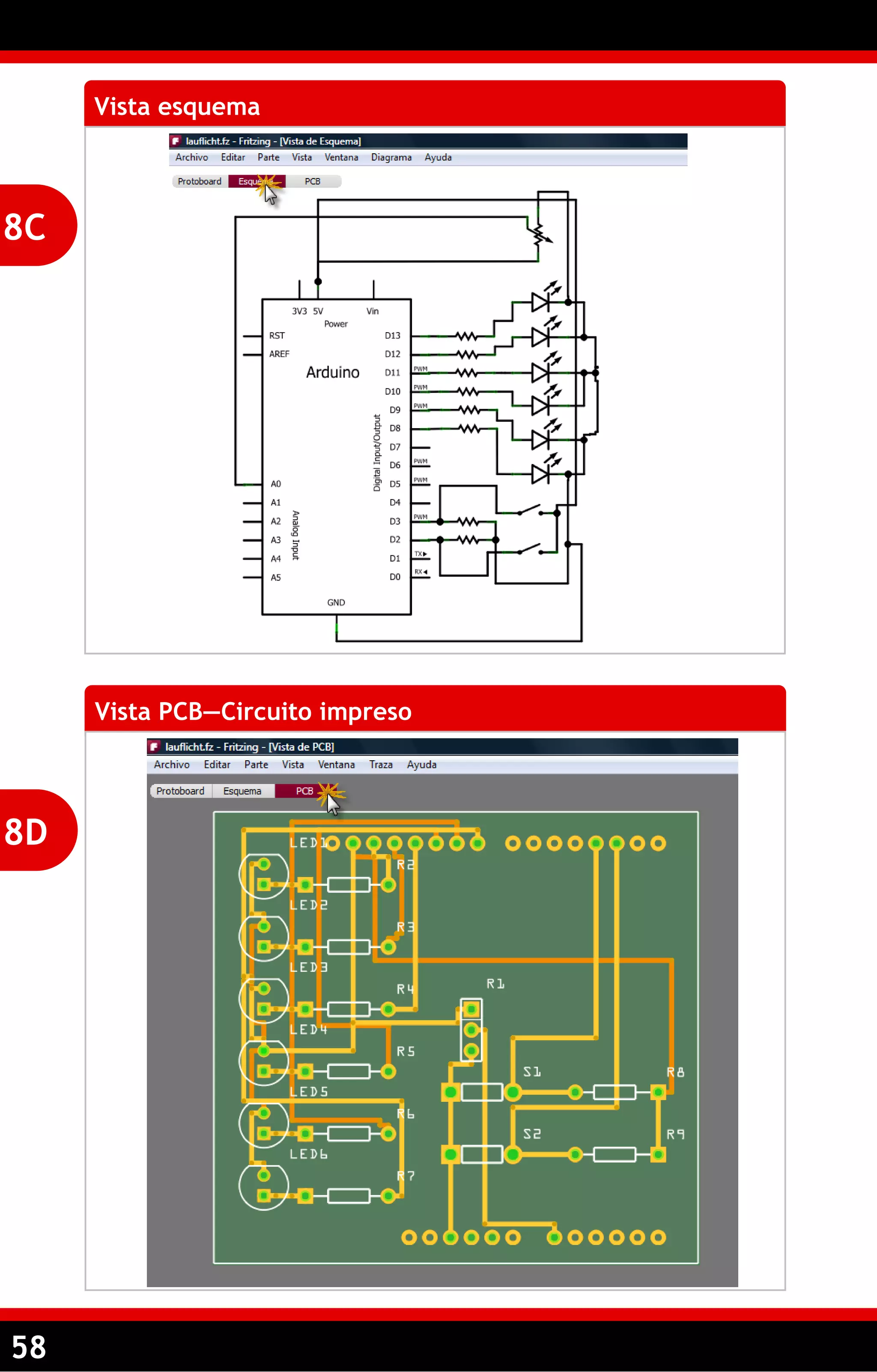 58 
Vista esquema 
8C 
Vista PCB—Circuito impreso 
8D  