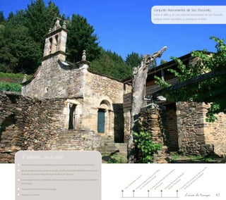 43 
Campo de la Feria de Vilarmosteiro 
Puente medieval sobre el río Neira 
Casa Palacio de Láncara 
en Carraceda (Láncara) 
(O Páramo) 
Vestigios del castro de Barán 
(Barán- Paradela) 
Línea de tiempo 
Y además... en la ruta 
Área recreativa y entorno natural y gastronómico de Ponte de Neira, en O Páramo. 
Iglesia románica de San Estevo de Grallás, en O Páramo; Santa María de Ferreiros; San 
Xoán de Loio, en Paradela; San Xoán de Muro, en Láncara. 
La localidad de Loio, en Paradela, está relacionada con la fundación de los Caballeros 
de Santiago. 
Tramos del Camino Francés a Santiago. 
Noria en el río Neira. 
Conjunto monumental de San Facundo... 
Entre el Miño y el Loio, conjunto monumental de San Facundo, 
simbiosis entre naturaleza y patrimonio artístico 
Facundo 
San de monumental Paradela) 
Miño (Conjunto de Ribas de  
