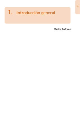 15

1.   Introducción general



                        Varios Autores
 