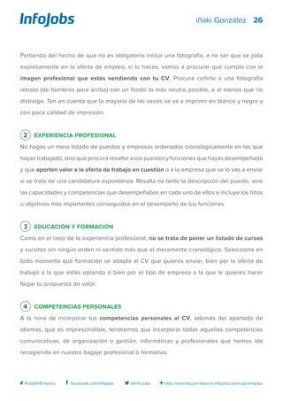 26
http://orientacion-laboral.infojobs.net/ruta-empleo@InfoJobsfacebook.com/infojobs# RutaDelEmpleo
iñaki González
Partien...