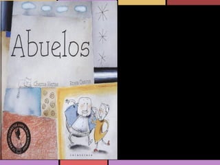 Abuelos Chema Heras / Rosa Osuna
La narración de la historia de los abuelos permite
acercarse al libro desde distintos temas,
dependiendo de la edad del lector.
 