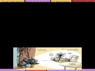 En esto, el libro álbum se diferencia de otro tipo de obras que utilizan imágenes, como, por ejemplo, el libro
ilustrado, que utiliza la imagen sólo para “reflejar” lo que el texto dice. En otras palabras, en el libro álbum la
imagen no está supeditada al texto ni el texto lo está a la imagen. Así como se lee el texto, también debemos
leer las imágenes, y para aprehender la particularidad del libro álbum, es necesario leer el texto y la imagen
como un conjunto.
 