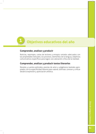 1        Objetivos educativos del año

Comprender, analizar y producir
Noticias, reportajes, cartas de lectores y ensayos ...
