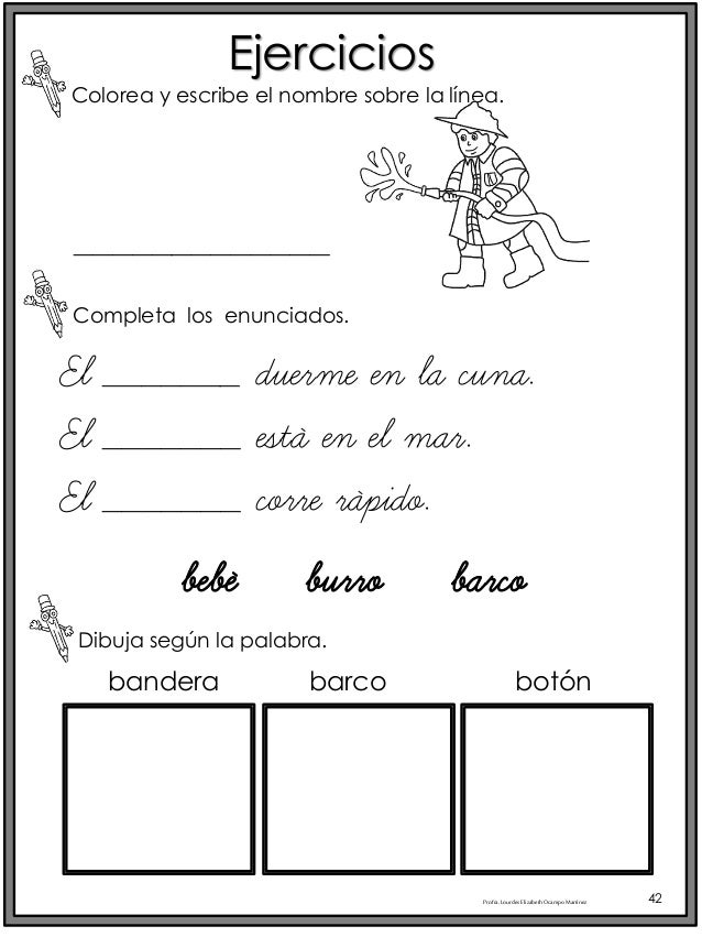 Profra.LourdesElizabethOcampoMartínez 42
Ejercicios
Colorea y escribe el nombre sobre la línea.
Completa los enunciados.
D...