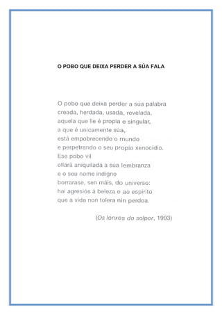 O POBO QUE DEIXA PERDER A SÚA FALA
 