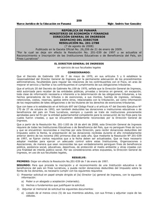 255 
Marco Jurídico de la Educación en Panamá Mgtr. Andrés Sue González 
asociaciones estudiantiles, el local que requieran para su funcionamiento así como el equipo mínimo 
indispensable. 
ARTÍCULO DÉCIMO SEXTO: Las asociaciones y organizaciones estudiantiles de un plantel educativo 
pueden formar federaciones o uniones junto con las de otros planteles educativos siempre y cuando se 
trate de organizaciones que realicen actividades afines o de igual naturaleza. 
ARTÍCULO DÉCIMO SÉPTIMO: Cuando se trate de organizaciones o asociaciones estudiantiles de 
carácter cívico o social, tales como, por ejemplo, la Federación de Estudiantes de Panamá, la Unión de 
Estudiantes Secundarias y las Asociaciones Federadas, podrán formar parte de las mismas los estudiantes 
del Segundo Ciclo y los estudiantes del último año del Primer Ciclo. También podrán formar parte de ellas 
todos los estudiantes pertenecientes a las escuelas secundarias nocturnas, oficiales, incluyendo a los de 
los primeros ciclos. 
ARTÍCULO DÉCIMO OCTAVO: Cualquier desacuerdo que surja entre la Dirección del plantel y las 
organizaciones estudiantiles por razón del funcionamiento y la actividad de estas últimas, cuya solución 
no esté contemplada en el articulado de este Decreto Ejecutivo, será resuelto por el Ministerio de 
Educación, a través de la Dirección de Asuntos Estudiantiles. 
ARTÍCULO DÉCIMO NOVENO: Quedan derogados y sin efectos cualquier otras disposiciones vigentes 
que le sean contrarias a las disposiciones del presente Decreto Ejecutivo. 
COMUNÍQUESE Y PUBLÍQUESE 
Dado en la ciudad de Panamá, a los 10 días del mes de abril de mil novecientos setenta y dos. 
DEMETRIO LAKAS, 
Presidente de la Junta Provisional de Gobierno. 
LIC. ARTURO SUCRE P., 
Miembro de la Junta Provisional de Gobierno. 
 