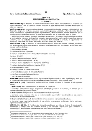 34 
Marco Jurídico de la Educación en Panamá Mgtr. Andrés Sue González 
ARTÍCULO 4. El Ministerio de Educación hará reconocimiento, por escrito, a través de la Dirección de 
cada centro educativo, a: 
a. Los educadores que no tengan ninguna ausencia ni tardanza durante el año lectivo. 
b. Los que cumplan en la entrega oportuna y correcta de documentos e informes solicitados durante 
el año lectivo. 
c. Los que hayan demostrado un alto grado de eficiencia profesional durante todo el año lectivo. 
d. Los educadores que hayan desarrollado una labor social en beneficio directo de los educandos o 
de la comunidad donde prestan sus servicios, según, el concepto de comunidad educativa. 
e. Los educadores que se hayan distinguido por su cultura, compañerismo y cooperación con sus 
colegas, según el criterio de la comunidad educativa. 
f. Podrán participar en la orden Manuel José Hurtado, los docentes que se distingan por su vocación, 
liderazgo, espíritu emprendedor, altruista y positivo, demostrando siempre ética y valores 
universales en su quehacer cotidiano. 
g. El Ministerio de Educación se compromete a otorgar reconocimientos y homenajes a quien se 
haga acreedor a la Orden Manuel José Hurtado. 
ARTÍCULO 5. El Ministerio de Educación otorgará diplomas de honor a los centros educativos que: 
a. Durante el año se hayan distinguido por ser de excelencia formativa académica y por mantener la 
armonía entre educadores, administrativos y padres de familia. 
b. El Ministerio de Educación se compromete a otorgar reconocimientos y homenajes al centro 
educativo, ya sea oficial o particular, que se haga acreedor a la Orden Manuel José Hurtado. 
ARTÍCULO 6. El Ministerio de Educación otorgará estímulos a docentes sobresalientes. 
ARTÍCULO 7. Este Decreto Ejecutivo deroga el Decreto 538 de 29 de septiembre de 1951 y cualquier 
otra disposición sobre la materia que le sea contraria. 
ARTÍCULO 8. Este Decreto Ejecutivo comenzara a regir a partir de su promulgación. 
COMUNÍQUESE Y CÚMPLASE. 
Dado en la Ciudad de Panamá, a los dieciséis 16 días del mes de febrero de dos mil once (2012). 
RICARDO MARTINELLI B. 
Presidente de la República 
LUCY MOLINAR 
Ministra de Educación 
 
