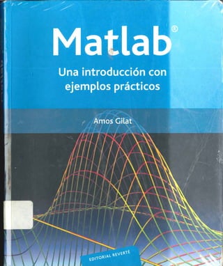 LIBRO MATLAB AMOS GILAT.pdf