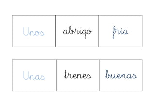 Unos abrigo fría
Unas trenes buenas
 