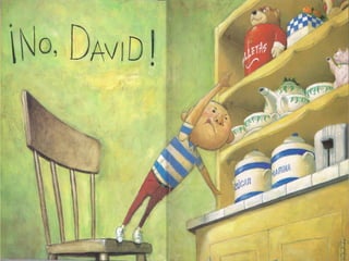 Cuento ¡No, David!
