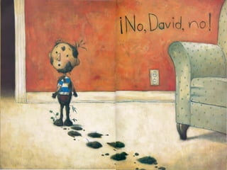 Cuento ¡No, David!