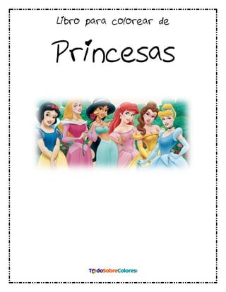 Libro para colorear de
Princesas
 