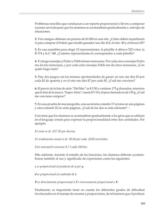 ARITMÉTICA



                                                         DISTANCIA DE FRENADO DE UN AUTOMÓVIL

                       VELOCIDAD                DISTANCIA                DISTANCIA DE FRENADO                     DISTANCIA TOTAL
                        (KM/H)               DE REACCIÓN (M)               DEL VEHÍCULO (M)                       DE FRENADO (M)


                             40                      8                           10.6                                     18.6
                             50                     10                           16.5                                     26.5
                             60                     12                           23.7                                     35.7
                             70                     14                           32.0                                     46.0
                             80                     16                           41.7                                     57.7
                             90                     18                           52.7                                     70.7
                             110                    22                           79.0                                    101.0
                             130                    26                          109.6                                    135.6

                                                                      Tabla 1

                                   5. A partir de los datos de la tabla 1, ¿cómo se calcularía, grosso modo, la distancia total
                                   de frenado en la ciudad (velocidades entre 40 km/h y 60 km/h) y en una autopista
                                   rápida (velocidades superiores a 100 km/h)?

                                   6. Se ha dibujado una recta que pasa por el origen del sistema de coordenadas.
                                   También se han indicado algunos puntos con sus respectivas coordenadas. ¿Hay
                                   proporcionalidad entre la primera y la segunda coordenada de los puntos señala-
                                   dos? Investiga lo que pasa con otros puntos.
                                                           y



                                                                                                                        (18,12)

                                                                                                              (15,10)

                                                                                                (12,8)

                                                                                      (9,6)

                                                                             (6,4)

                                                                     (3,2)
                                                                                                                             x




                                                                                                                                    101



M/SEC/P-090-120.PM6.5 copy            101                                                 6/20/01, 12:27 PM
 