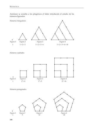 MATEMÁTICAS



              La geometría deductiva
              Al decaer las civilizaciones egipcia y mesopotámica, gran parte de la geometría
              desarrollada por estos pueblos pasó a los griegos. Es un hecho maravilloso que los
              antiguos griegos no se hayan contentado con extender el número de resultados mate-
              máticos conocidos, sino que transformaron el conjunto de resultados empíricos
              recibidos de sus antecesores en una ciencia deductiva, es decir, en una disciplina
              donde las reglas y leyes geométricas no se inducen de la observación de una multi-
              tud de casos particulares, sino que se establecen deductivamente mediante un razo-
              namiento lógico.

              Nada que se diga o se intente decir podrá exagerar la importancia y las repercusiones
              que tuvo el descubrimiento del razonamiento deductivo en la historia del pen-
              samiento humano. Baste decir que este hecho marca el nacimiento de la ciencia
              moderna.

              El primer individuo a quien se atribuye haber utilizado el método deductivo para
              demostrar un hecho geométrico es Tales de Mileto (alrededor de 600 a.C.), conocido
              como uno de los siete sabios de la Antigüedad. Se dice que demostró, entre otros
              resultados, que el diámetro divide un círculo a la mitad y que el ángulo inscrito en
              una semicircunferencia es recto. Más de dos mil quinientos años después estos
              resultados pueden parecernos elementales, pero son las primeras proposiciones
              geométricas que según se tiene noticia fueron demostradas utilizando un razona-
              miento deductivo.

              A Tales se le atribuyen también muchas aplicaciones de la geometría en la solución
              de problemas prácticos. Cuenta la historia que cuando estaba en Egipto, provocó la
              admiración de todos al calcular la altura de una pirámide por medio de sombras.
              Hay dos versiones de cómo Tales resolvió el problema anterior. Según una versión,
              midió la sombra de la pirámide en el momento en que la longitud de la sombra de
              un hombre y su altura eran iguales. La segunda versión dice que midió las
              longitudes de las sombras de la pirámide y de un bastón clavado en el suelo y luego
              utilizó triángulos semejantes. Ninguna de las dos versiones indica cómo solucionó
              Tales la dificultad de medir la distancia del extremo de la sombra al centro de la
              base de la pirámide. Un problema que el profesor puede estar interesado en




              Se le atribuye a Tales de
              Mileto haber descubierto
              que el ángulo inscrito en                   0
              una semicircunferencia
              es recto.


              186



M/SEC/P-179-270.PM6.5                186                                      6/20/01, 11:14 AM
 