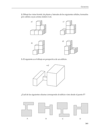 GEOMETRÍA




                                                            LOS POLÍGONOS REGULARES Y SU DESARROLLO

                             1.




                                                                      Tetraedro regular

                             2.
                                                                 3.




                                  Hexaedro regular o cubo               Octaedro regular

                        4.




                                                                       5.




                                    Dodecaedro regular                      Icosaedro regular



                                                                                                     261



M/SEC/P-179-270.PM6.5             261                                  6/20/01, 11:14 AM
 